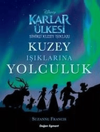 Karlar Ülkesi Kuzey Işıklarına Yolculuk