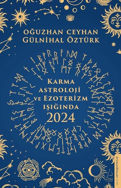 Karma Astroloji ve Ezoterizm Işığında 2024 Oğuzhan Ceyhan