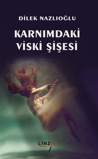 Karnımdaki Viski Şişesi