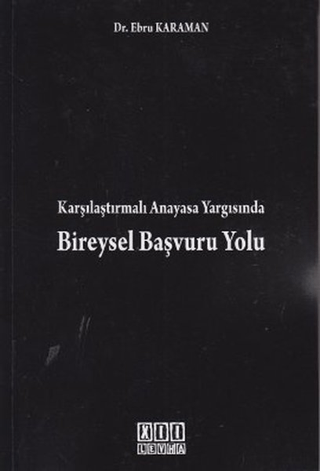 Karşılaştırmalı Anayasa Yargısında Bireysel Başvuru Yolu