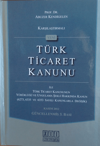 Karşılaştırmalı Yeni Türk Ticaret Kanunu (Ciltli)