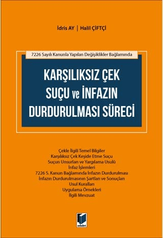 Karşılıksız Çek Suçu ve İnfazın Durdurulması Süreci