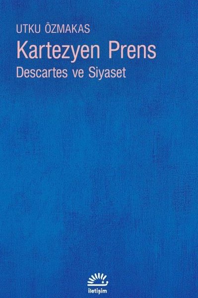 Kartezyen Prens: Descartes ve Siyaset