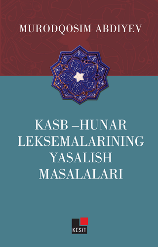 Kasb - Hunar Leksemalarining Yasalish Masalaları