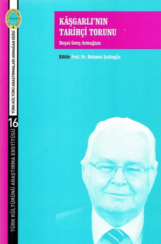 Kaşgarlı’nın Tarihçi Torunu