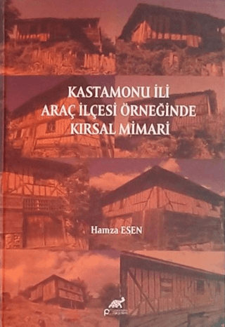 Kastamonu İli Araç İlçesi Örneğinde Kırsal Mimari