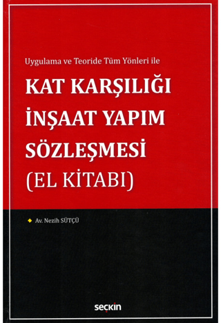 Kat Karşılığı İnşaat Yapım Sözleşmesi (El Kitabı) (Ciltli)