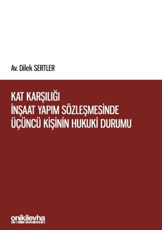 Kat Karşılığı İnşaat Yapım Sözleşmesinde Üçüncü Kişinin Hukuki Durumu
