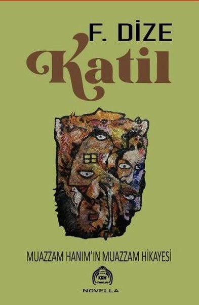 Katil - Muazzam Hanım'ın Muazzam Hikayesi