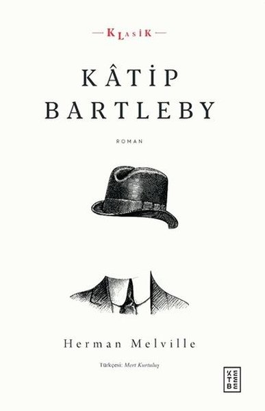 Katip Bartleby Herman Melville