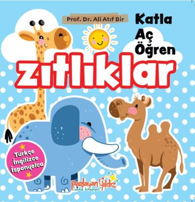 Katla - Aç - Öğren Zıtlıklar - Her Sayfada Katlanabilir Özel Sayfalar - Türkçe - İngilizce - İspanyolca ilk adım (Ciltli)