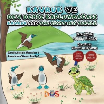 Kavruk ve Dev Deniz Kaplumbağası Yudum Mingan