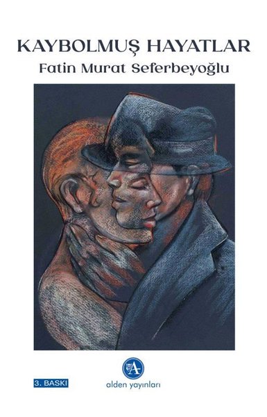 Kaybolmuş Hayatlar Fatin Murat Seferbeyoğlu