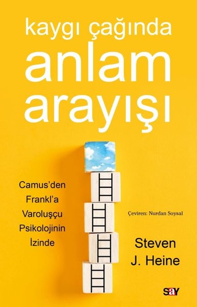 Kaygı Çağında Anlam Arayışı - Camus'den Frankl'a Varoluşçu Psikolojinin İzinde
