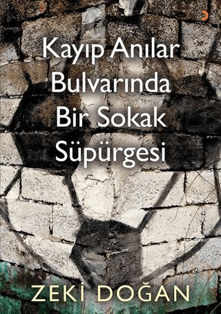 Kayıp Anılar Bulvarında Bir Sokak Süpürgesi