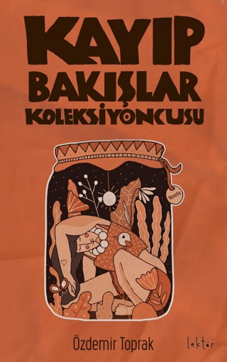 Kayıp Bakışlar Koleksiyoncusu