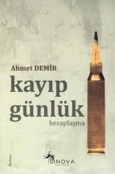Kayıp Günlük - Hesaplaşma Ahmet Demir