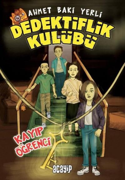 Kayıp Öğrenci - Dedektiflik Kulübü Ahmet Baki Yerli