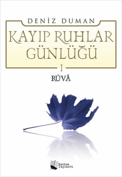Kayıp Ruhlar Günlüğü - 1 Rüva