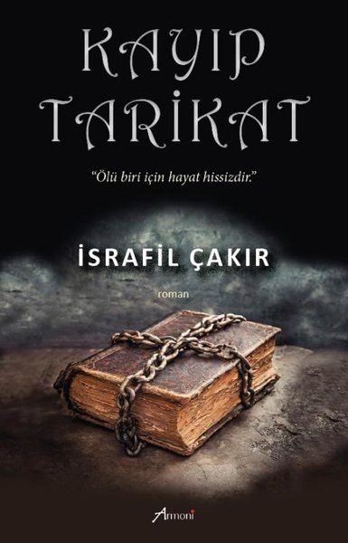 Kayıp Tarikat İsrafil Çakır
