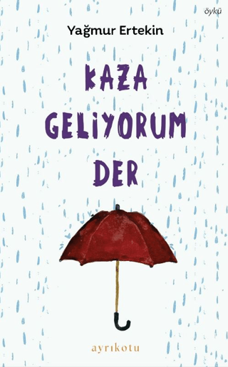 Kaza Geliyorum Der