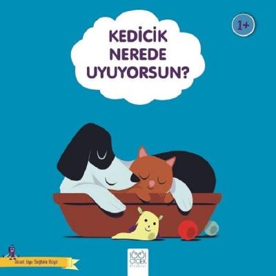 Kedicik Nerede Uyuyorsam?-Güzel Uyu Sağlıklı Büyü