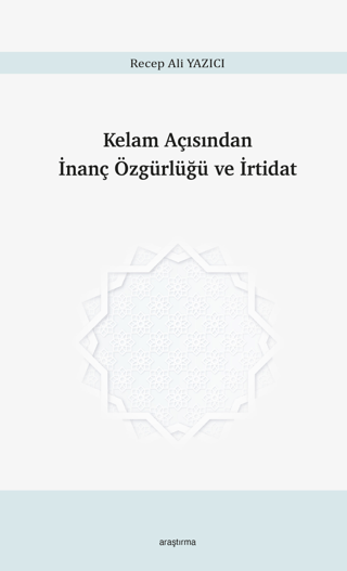 Kelam Açısından İnanç Özgürlüğü ve İrtidat