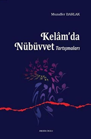 Kelam’da Nübüvvet Tartışmaları