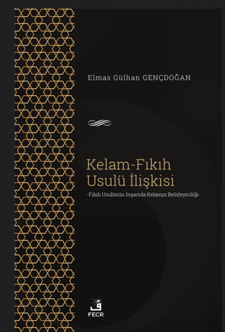 Kelam-Fıkıh Usulü İlişkisi