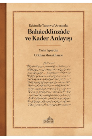Kelam ile Tasavvuf Arasında: Bahaeddinzade ve Kader Anlayışı