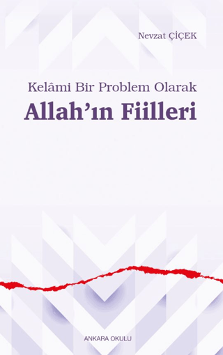 Kelâmi Bir Problem Olarak Allah’ın Fiilleri