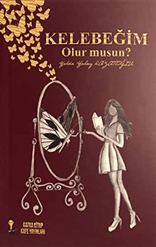 Kelebeğim Olur Musun?