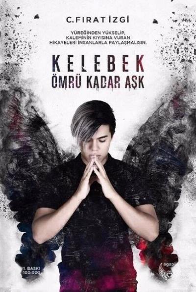 Kelebek Ömrü Kadar Aşk (Ciltli) C. Fırat İzgi