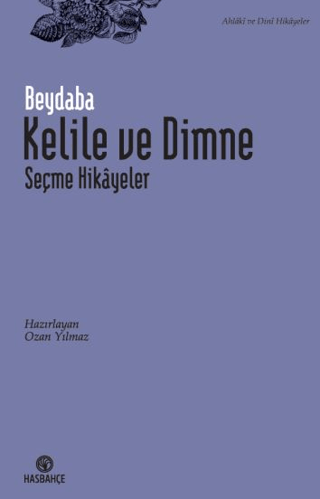 Kelile ve Dimne - Seçme Hikayeler