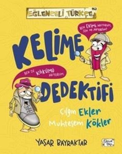 Kelime Dedektifi - Çılgın Ekler Muhteşem Kökler - Eğlenceli Türkçe Yaş