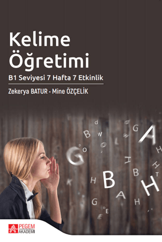 Kelime Öğretimi - B1 Seviyesi 7 Hafta 7 Etkinlik