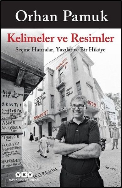 Kelimeler ve Resimler - Seçme Hatıralar Yazılar ve Bir Hikaye