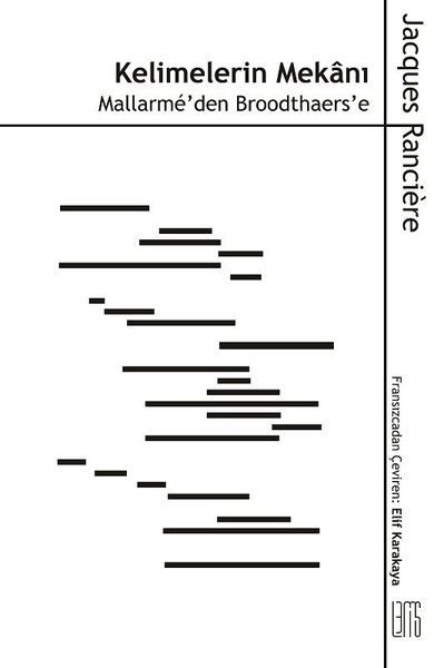 Kelimelerin Mekanı - Mallarmeden Broodthaerse