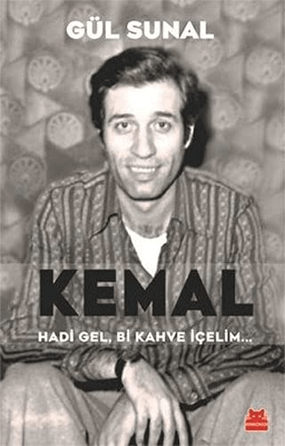 Kemal Hadi Gel, Bi Kahve İçelim...