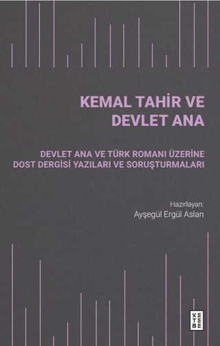 Kemal Tahir ve Devlet Ana