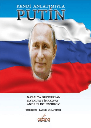 Kendi Anlatımıyla Putin