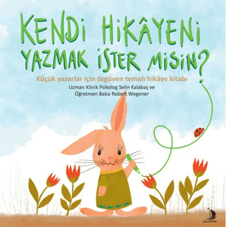 Kendi Hikayeni Yazmak İster misin?