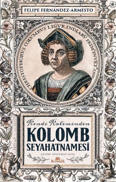 Kolomb Seyahatnamesi Felipe Fernandez - Armesto