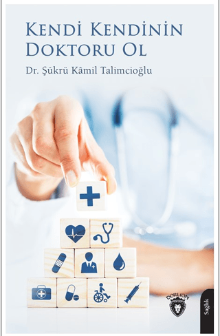 Kendi Kendinin Doktoru Ol