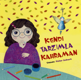 Kendi Tarzımla Kahraman