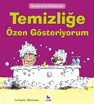 Kendime İyi Bakıyorum - Temizliğe Özen Gösteriyorum