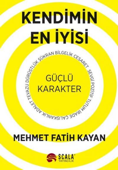 Kendimin En İyisi - Güçlü Karakter Mehmet Fatih Kayan