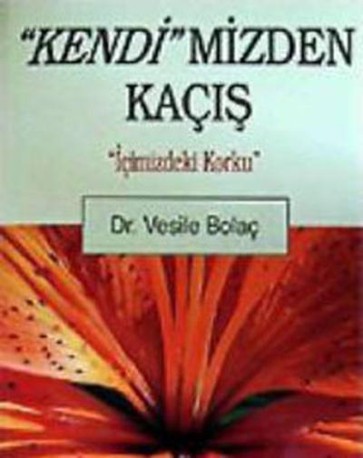Kendimizden Kaçış %27 indirimli Vesile Bolaç