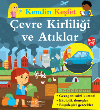 Kendin Keşfet - Çevre Kirliliği ve Atıklar
