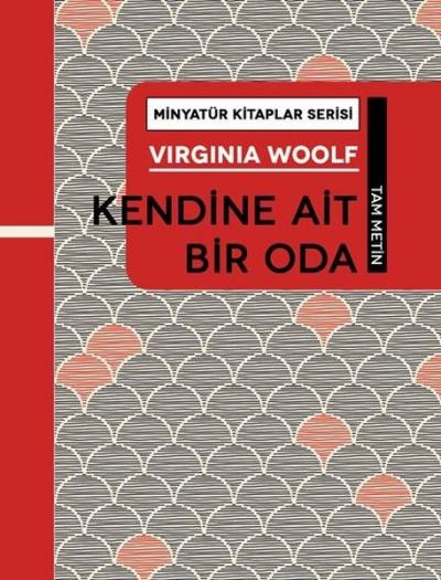 Kendine Ait Bir Oda - Minyatür Kitaplar Serisi (Ciltli) Virginia Woolf